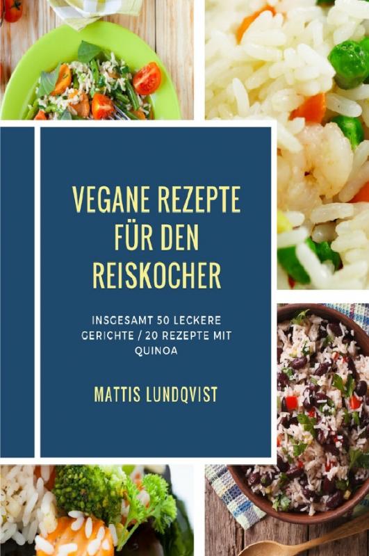 Cover-Bild Kochen mit dem Reiskocher / Vegane Rezepte für den Reiskocher