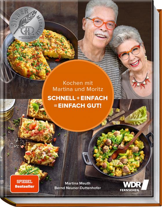 Cover-Bild Kochen mit Martina und Moritz – Schnell + einfach = einfach gut!