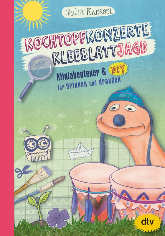 Cover-Bild Kochtopfkonzerte und Kleeblattjagd – Miniabenteuer und DIY für drinnen und draußen