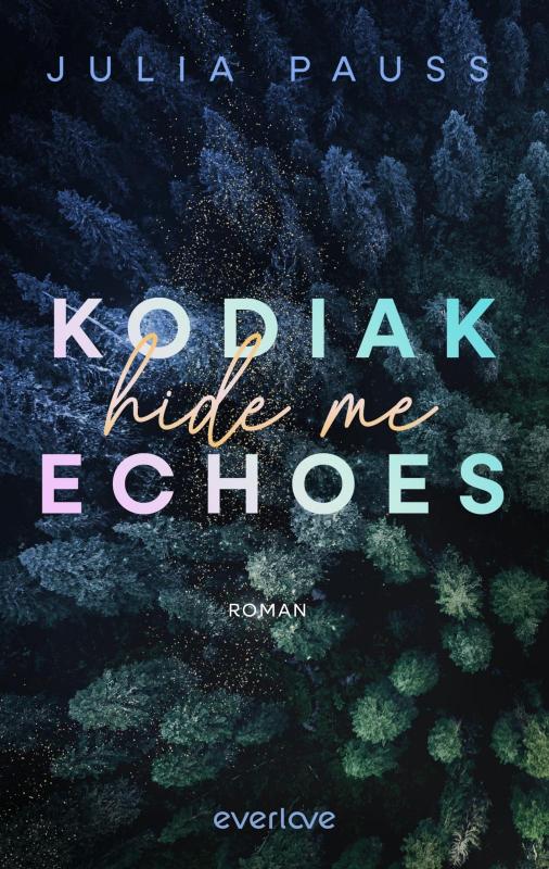 Cover-Bild Kodiak Echoes – Hide me