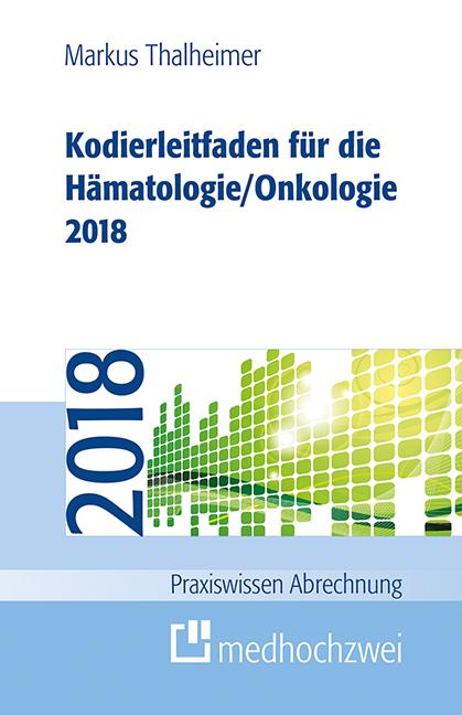 Cover-Bild Kodierleitfaden für die Hämatologie/Onkologie 2018