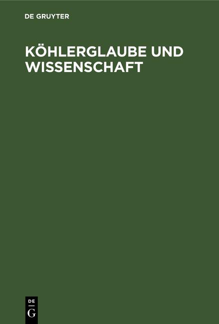 Cover-Bild Köhlerglaube und Wissenschaft