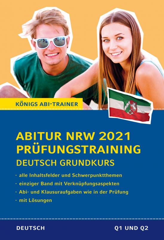 Cover-Bild Königs Abi-Trainer: Abitur NRW 2021 Prüfungstraining Deutsch Grundkurs