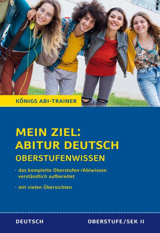 Cover-Bild Königs Abi-Trainer: Mein Ziel: Abitur Deutsch (das komplette Abiwissen Deutsch)