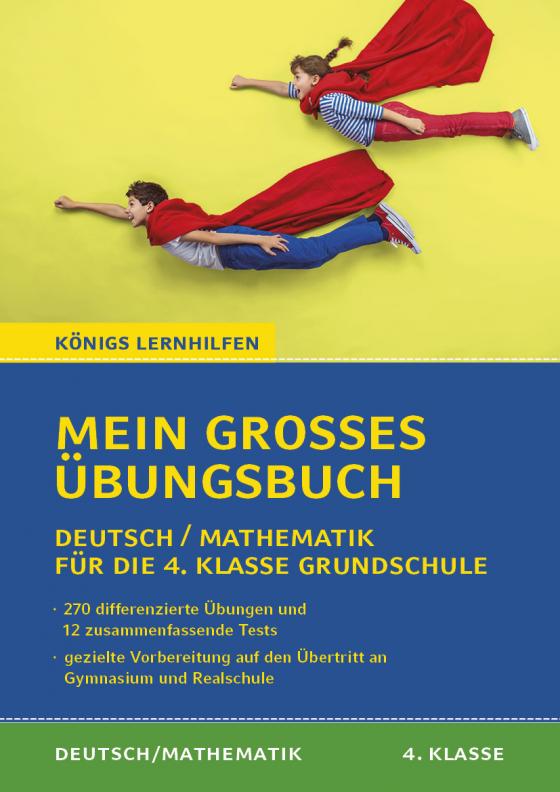 Cover-Bild Königs Lernhilfen: Mein großes Übungsbuch Deutsch & Mathematik für die 4. Klasse