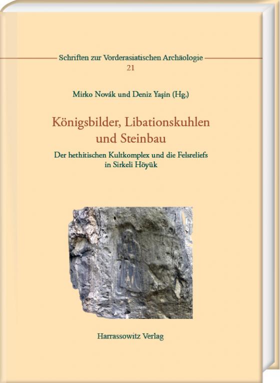 Cover-Bild Königsbilder, Libationskuhlen und Steinbau