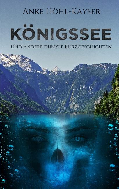 Cover-Bild Königssee und andere dunkle Kurzgeschichten