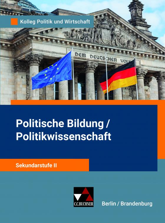Cover-Bild Kolleg Politik und Wirtschaft – Berlin/Brandenburg / Politik & Co. Sek II BE/BB