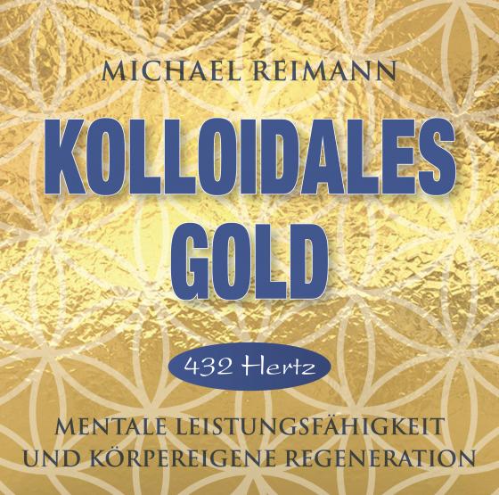 Cover-Bild Kolloidales Gold [432 Hertz]