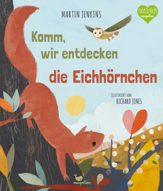 Cover-Bild Komm, wir entdecken die Eichhörnchen