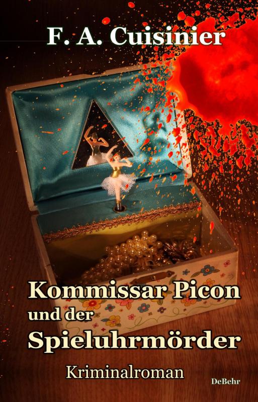 Cover-Bild Kommissar Picon und der Spieluhrmörder - Kriminalroman