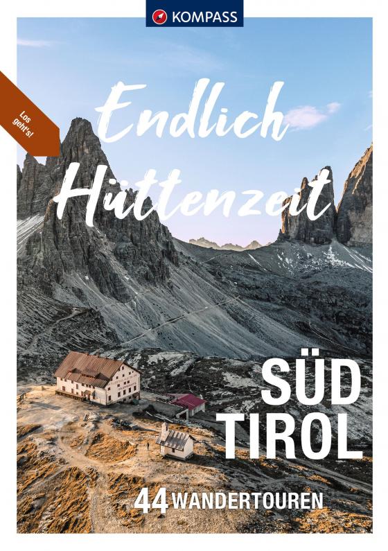 Cover-Bild KOMPASS Endlich Hüttenzeit - Südtirol