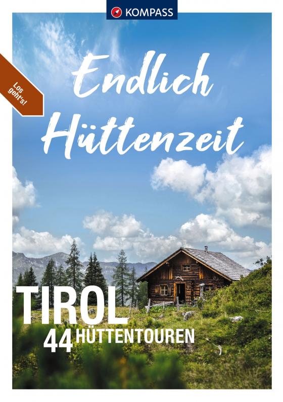 Cover-Bild KOMPASS Endlich Hüttenzeit - Tirol