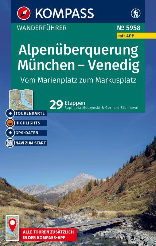 Cover-Bild KOMPASS Wanderführer Alpenüberquerung München, Venedig, Vom Marienplatz zum Markusplatz, 29 Etappen mit Extra-Tourenkarte