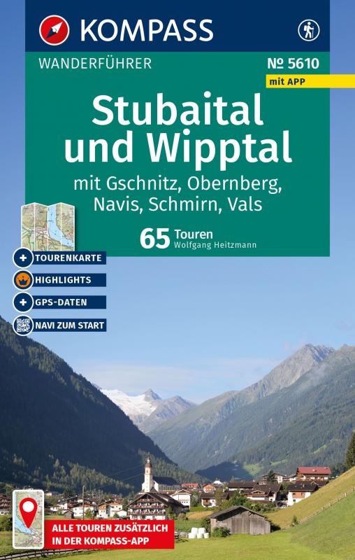 Cover-Bild KOMPASS Wanderführer Stubaital und Wipptal mit Gschnitz, Obernberg, Navis, Schmirn, Vals, 65 Touren mit Extra-Tourenkarte