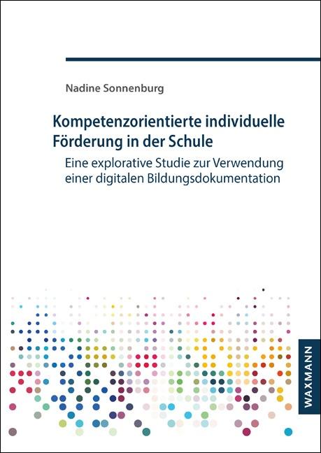 Cover-Bild Kompetenzorientierte individuelle Förderung in der Schule