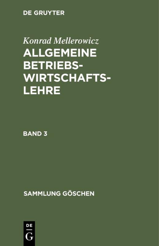 Cover-Bild Konrad Mellerowicz: Allgemeine Betriebswirtschaftslehre / Konrad Mellerowicz: Allgemeine Betriebswirtschaftslehre. Band 3