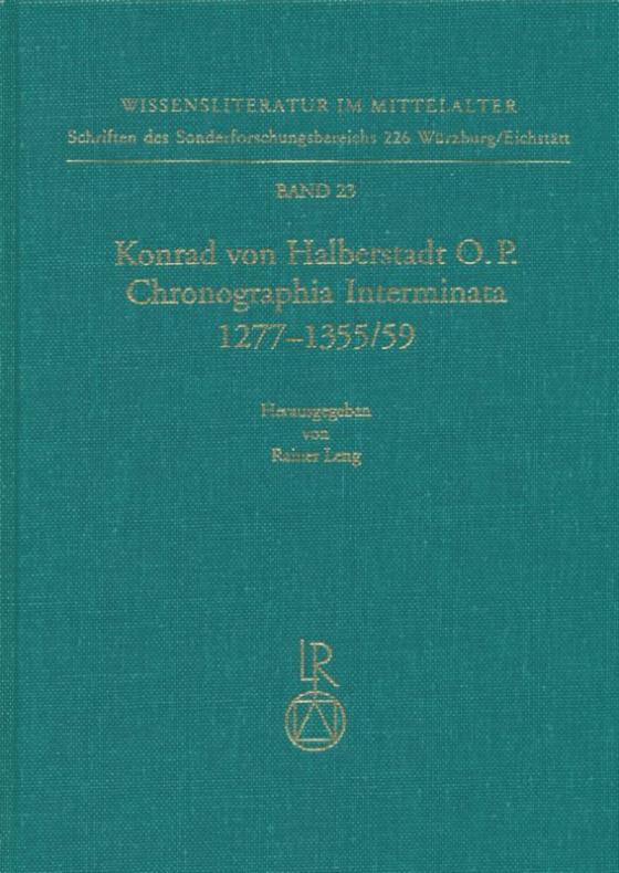 Cover-Bild Konrad von Halberstadt »Chronographia Interminata« 1277 bis 1355/59