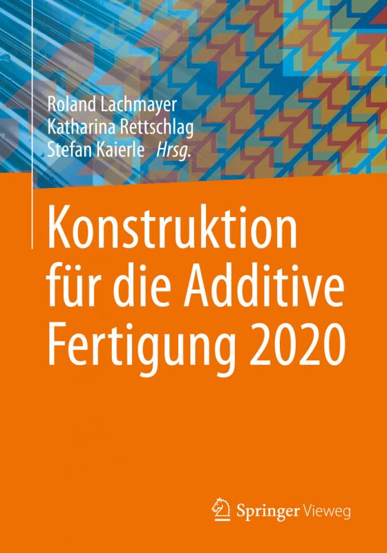 Cover-Bild Konstruktion für die Additive Fertigung 2020