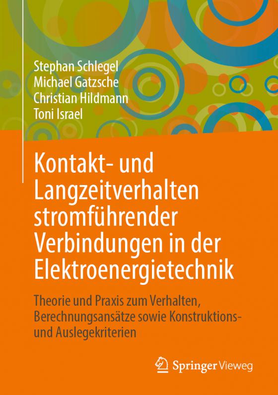 Cover-Bild Kontakt- und Langzeitverhalten stromführender Verbindungen in der Elektroenergietechnik