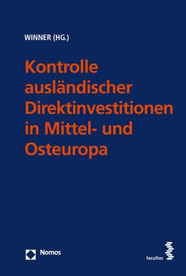 Cover-Bild Kontrolle ausländischer Direktinvestitionen in Mittel- und Osteuropa