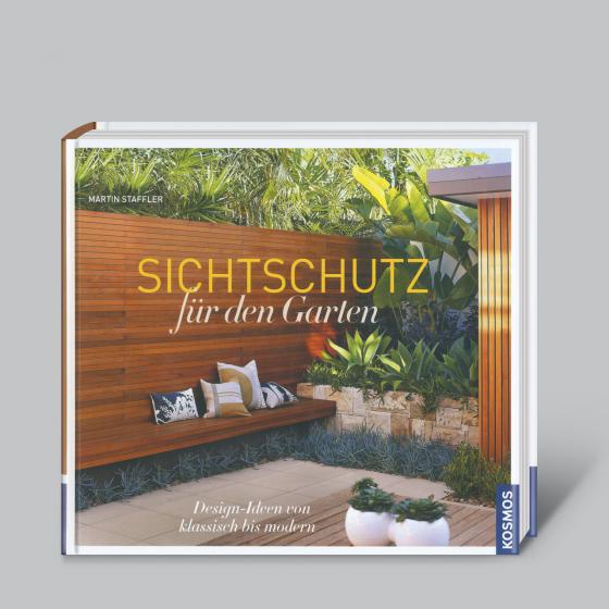 Cover-Bild Kosmos: Sichtschutz für den Garten - Design-Ideen von klassisch bis modern