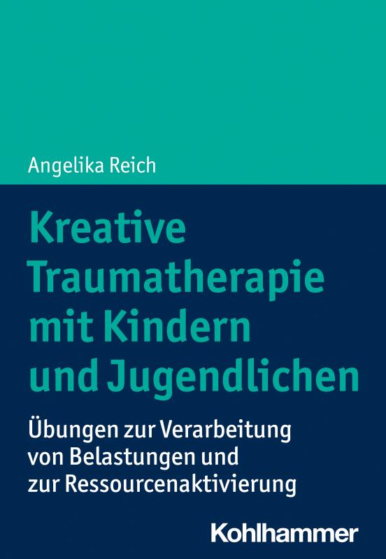 Cover-Bild Kreative Traumatherapie mit Kindern und Jugendlichen