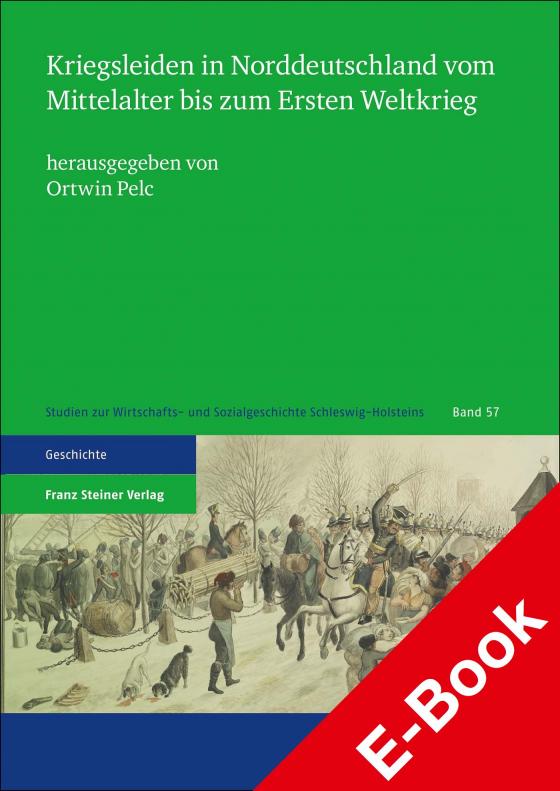 Cover-Bild Kriegsleiden in Norddeutschland vom Mittelalter bis zum Ersten Weltkrieg