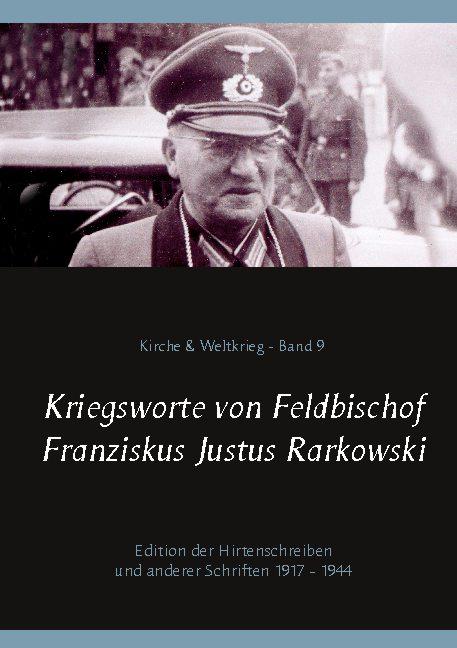 Cover-Bild Kriegsworte von Feldbischof Franziskus Justus Rarkowski