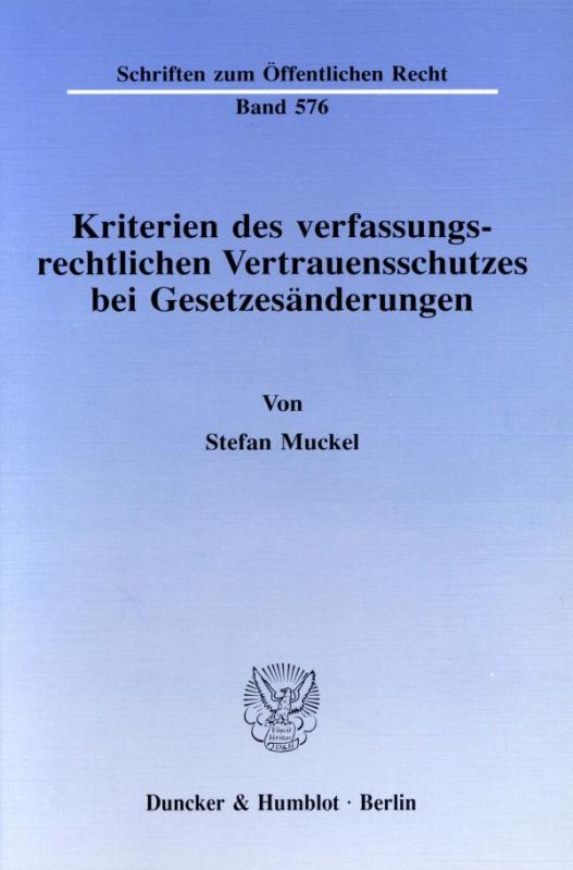 Cover-Bild Kriterien des verfassungsrechtlichen Vertrauensschutzes bei Gesetzesänderungen.
