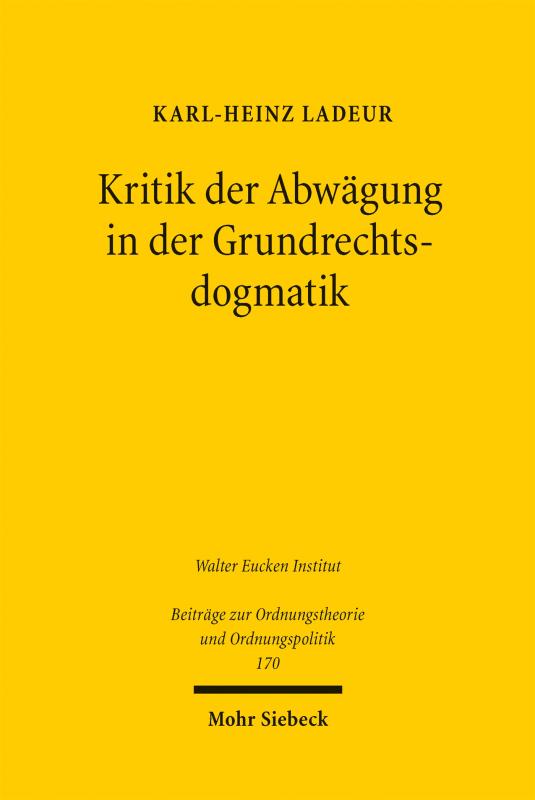 Cover-Bild Kritik der Abwägung in der Grundrechtsdogmatik