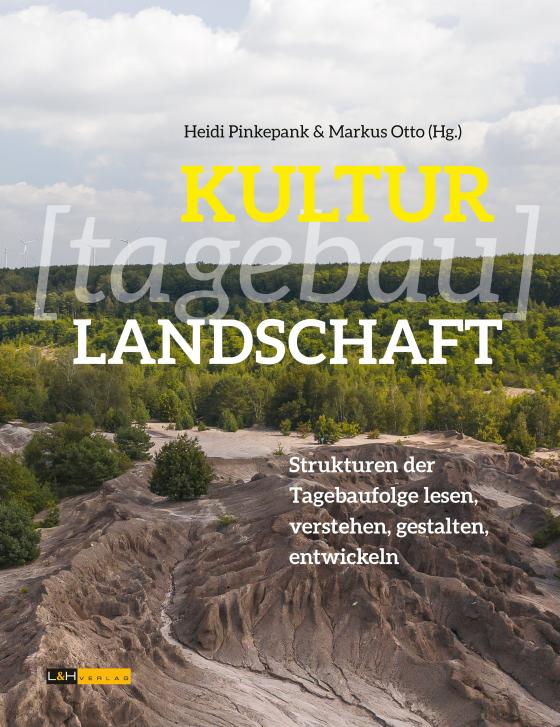 Cover-Bild KULTUR[tagebau]LANDSCHAFT