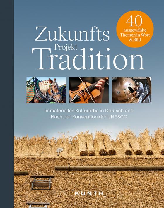 Cover-Bild KUNTH Bildband Zukunftsprojekt Tradition