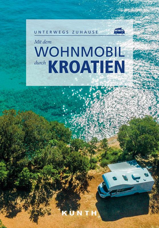 Cover-Bild KUNTH Mit dem Wohnmobil durch Kroatien