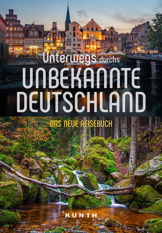 Cover-Bild KUNTH Unterwegs durchs unbekannte Deutschland