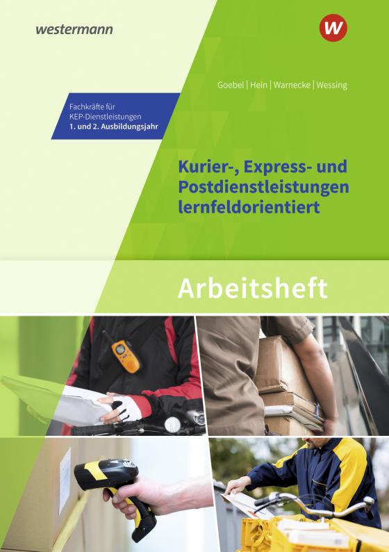 Cover-Bild Kurier-, Express- und Postdienstleistungen lernfeldorientiert: Das Informationsbuch zur Ausbildung