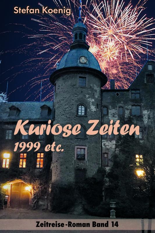 Cover-Bild Kuriose Zeiten - 1999 etc.