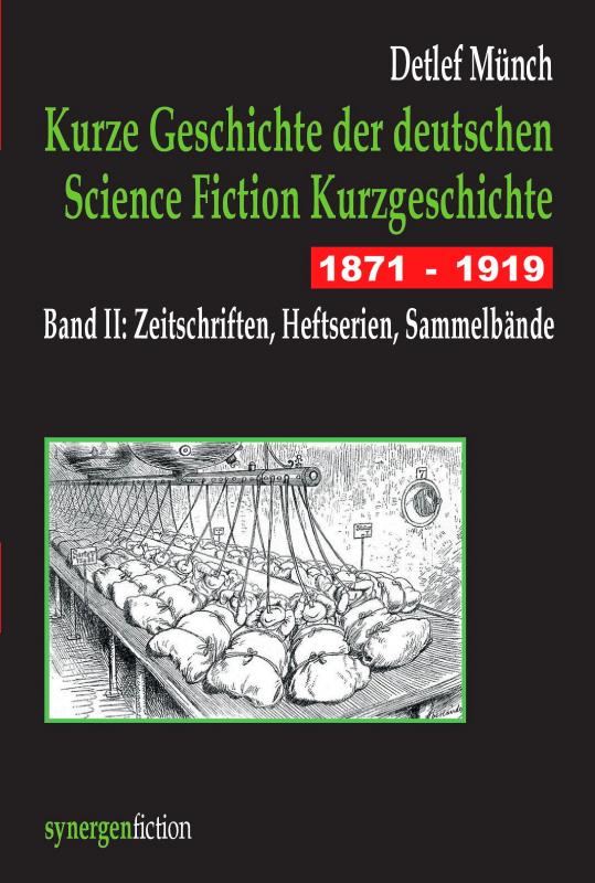 Cover-Bild Kurze Geschichte der deutschen Science Fiction Kurzgeschichte 1871 - 1919 Band II