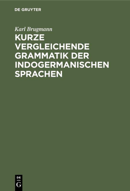 Cover-Bild Kurze vergleichende Grammatik der indogermanischen Sprachen