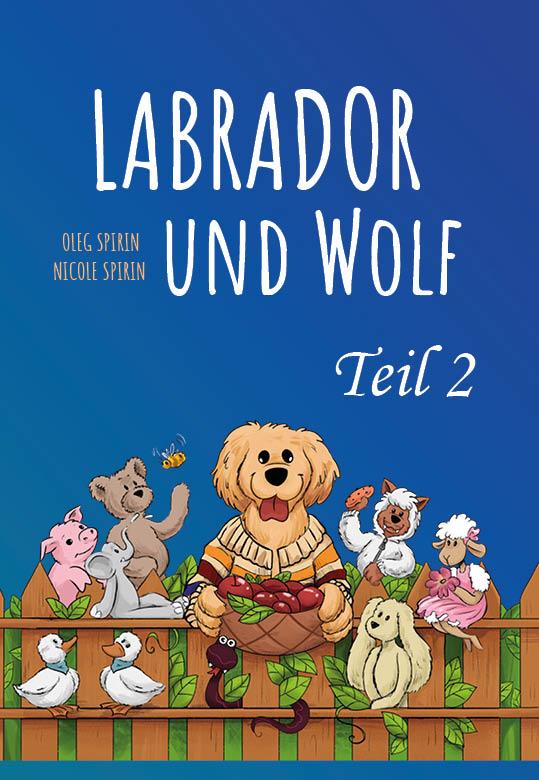 Cover-Bild Labrador und Wolf Teil 2
