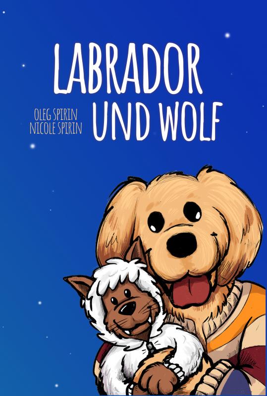 Cover-Bild Labrador und Wolf