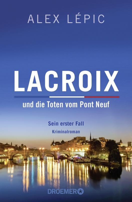 Cover-Bild Lacroix und die Toten vom Pont Neuf: Sein erster Fall