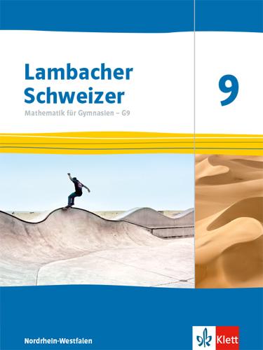 Cover-Bild Lambacher Schweizer Mathematik 9 - G9. Ausgabe Nordrhein-Westfalen