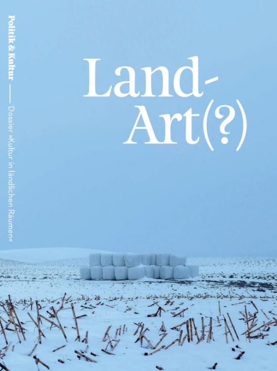 Cover-Bild Land-Art(?) – Kultur in ländlichen Räumen