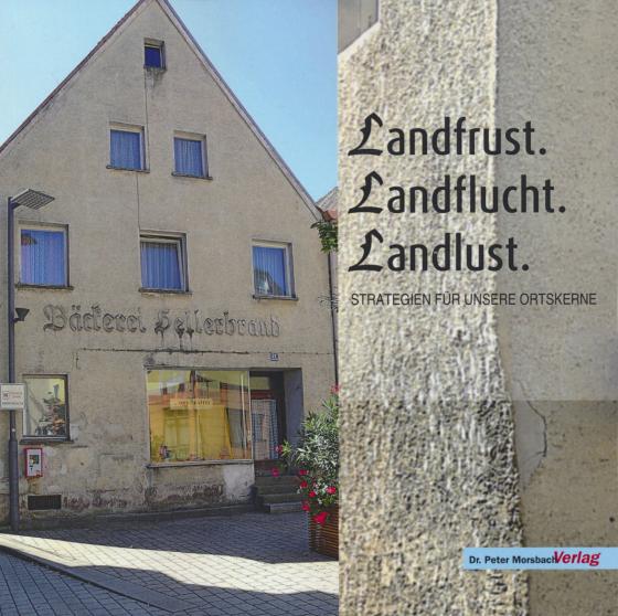 Cover-Bild Landfrust. Landflucht. Landlust.