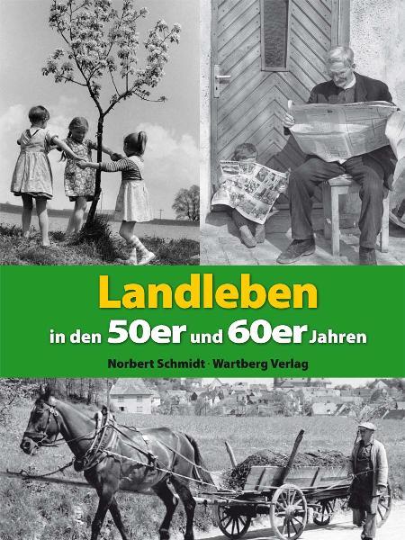 Cover-Bild Landleben in den 50er und 60er Jahren