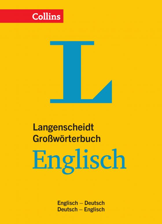 Cover-Bild Langenscheidt Collins Großwörterbuch Englisch - für Schule, Studium und Beruf