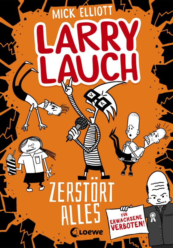 Cover-Bild Larry Lauch zerstört alles (Band 3)