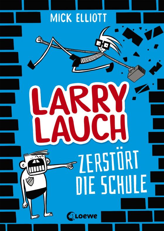 Cover-Bild Larry Lauch zerstört die Schule (Band 1)