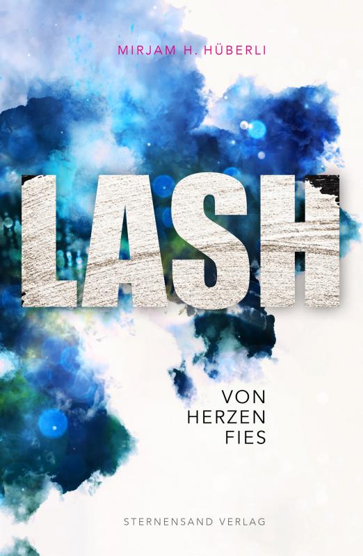 Cover-Bild LASH: Von Herzen fies